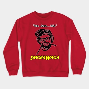 SmokaWaga Catchphrase Crewneck Sweatshirt